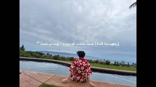 taehyung - travel with me (full length + clear sound)