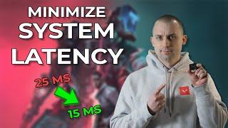 ULTIMATE GUIDE to Reducing System Latency in VALORANT