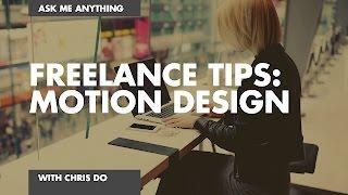 Freelance Tips Motion Design Los Angeles