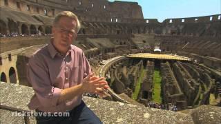 Rome, Italy: The Colosseum - Rick Steves’ Europe Travel Guide - Travel Bite