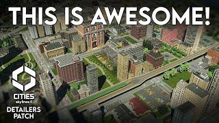 The Surprise Cities Skylines 2 Detailers Patch is AWESOME!