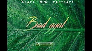Drake X Wizkid Type beat - Bad Gyal |Dancehall| 2018|
