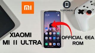 How to change from Any ROM to Official EEA/Global ROM on the Mi 11 ultra or Any Xiaomi device
