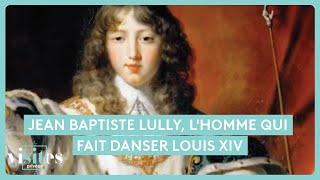 Jean Baptiste Lully, l'homme qui fait danser Louis XIV - Visites privées