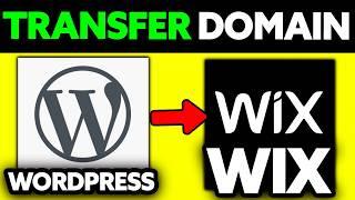 How To Transfer Wordpress Domain to WIX (2024)