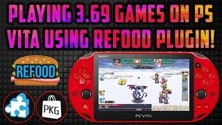 PS Vita Play 3.68/3.69 Games On Any Firmware! (reFOOD Plugin)