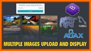 Multiple Image Upload & Display Using Bootstrap 4, PHP, MySQLi & Ajax