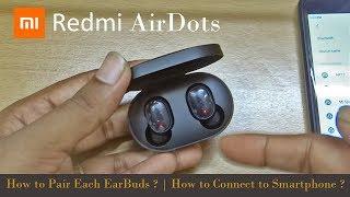 How to Connect & Pair Earbuds of Xiaomi Redmi Airdots ?  [sandhikshandas]