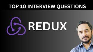 Top 10 Redux Interview Questions