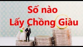 Số nào lấy chồng giàu - 8 cách  trong tử vi  lấy chồng giàu