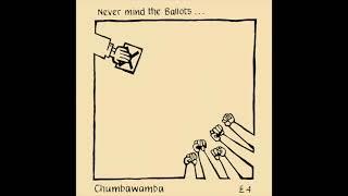 Chumbawamba - Never Mind The Ballots