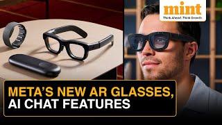 Meta Unveils Orion – its First AR Glasses, New Features to Meta AI Chatbot | Watch!