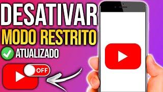 Como DESATIVAR o MODO RESTRITO do YOUTUBE