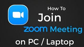 How To Join Zoom Meeting on PC / Laptop