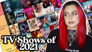 Ranking EVERY TV Show I Watched In 2021!