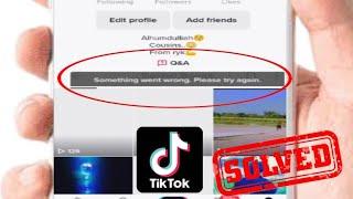 Please Try Again or Login With a Different Method TikTok Problem| Something Went Wrong On TikTok|