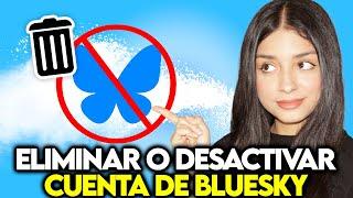 Cómo ELIMINAR o DESACTIVAR Cuenta de BLUESKY (Tutorial paso a paso)