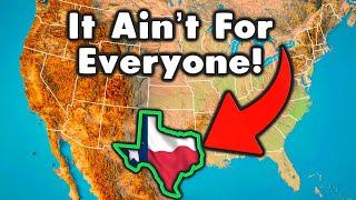 10 Reasons Texas Isn't For Everyone.