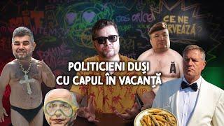 Ce ne enervează #14 - Politicieni duși cu capul în vacanță