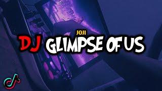 DJ JOJI GLIMPSE OF US VIRAL TIKTOK REMIX FULL BASS TERBARU 2022 ALFYMEH