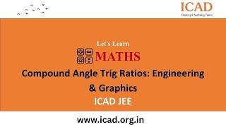 ICAD JEE Compound Angle Trig Ratios: Engineering & Graphics