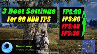 Gameloop 3 Best Settings For PUBG | 90 HDR Stable FPS | Set High Priority | 2023