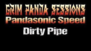 Grim Panda Sessions #27 2023-08-19 Dirty Pipe