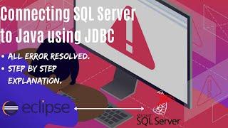 Connect SQL Server to Java | JDBC |  TCP/IP Error | SSL Error | Authentication DLL Error | All fixed
