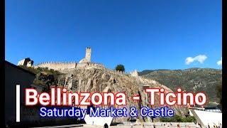 Bellinzona Ticino Castles and Market [Switzerland Travel]