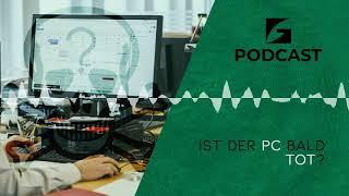 IST DER PC BALD TOT? - Green Secure Podcast