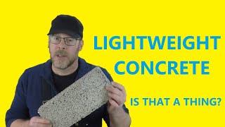 Can You Make Lightweight Concrete?