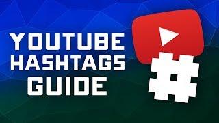 How to Use Youtube Hashtags to get More Views & Exposure