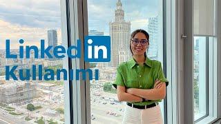 LinkedIn Kullanımı - Güçlü Bir Profil Oluşturma