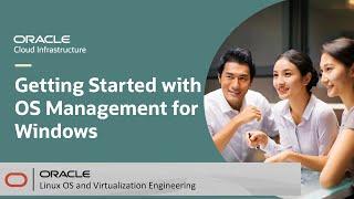 Getting Started with OS Management for Windows in Oracle Cloud Infrastructure