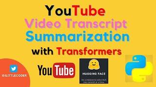 Youtube Video Transcript Summarization with Hugging Face Transformers | Python NLP Projects