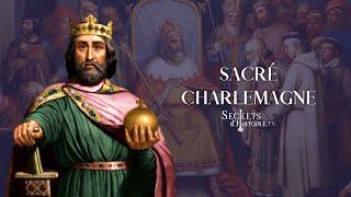 Secrets d'Histoire - Sacré Charlemagne