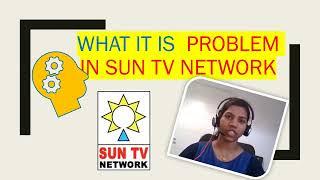 What It is  Problem In Sun TV Network? 2022-Share Analysis| English