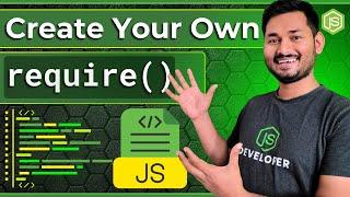 Build Your Own require() Function in Node.js from Scratch!  | Custom Module System | S4 Ep.6