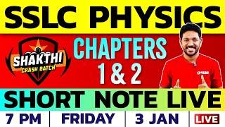 SSLC Physics Short Note Live | Physics Chapters 1&2 | Shakthi Batch FREE 2nd Session| Exam Winner