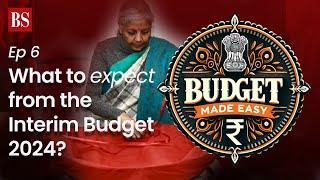 Union Budget 2024: What to expect from the Interim Budget 2024? Budget Made Easy