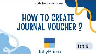 #19 How to create Journal Voucher in Tally Prime | Complete guide for Beginners