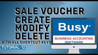 Sale Invoice Create, Modify, Delete in Busy Accounting Software in Hindi with GST || Tutorial 12