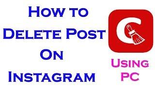 How To Delete Your Instagram post  From PC|| Delete your Instagram Post