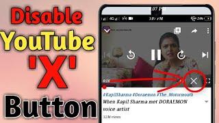How to remove  'X' Button from Youtube Videos