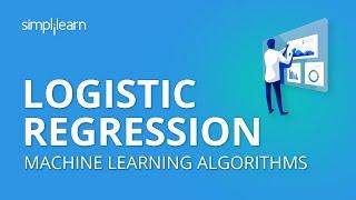 Logistic Regression | Logistic Regression in Python | Machine Learning Algorithms | Simplilearn