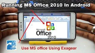 Running MS office 2010 in Android using Exagear Mod | Tech with King