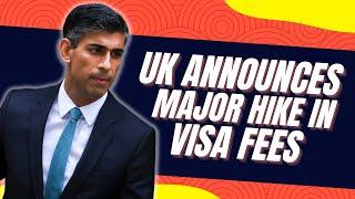 UK Visa Application Fees to Increase by Up to 66% | UK Visa Fees 2023