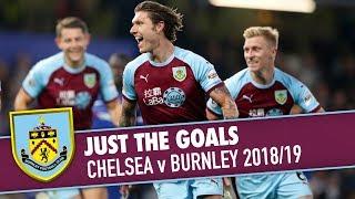 JUST THE GOALS | Chelsea v Burnley 2018/19