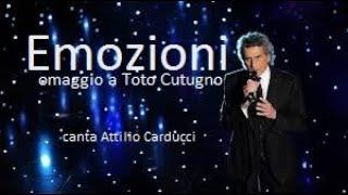 Emozioni (di Toto Cutugno) - canta Attilio Carducci