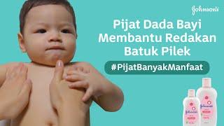 Pijat Dada Bayi Membantu Redakan Batuk Pilek dengan JOHNSON'S® Baby Oil